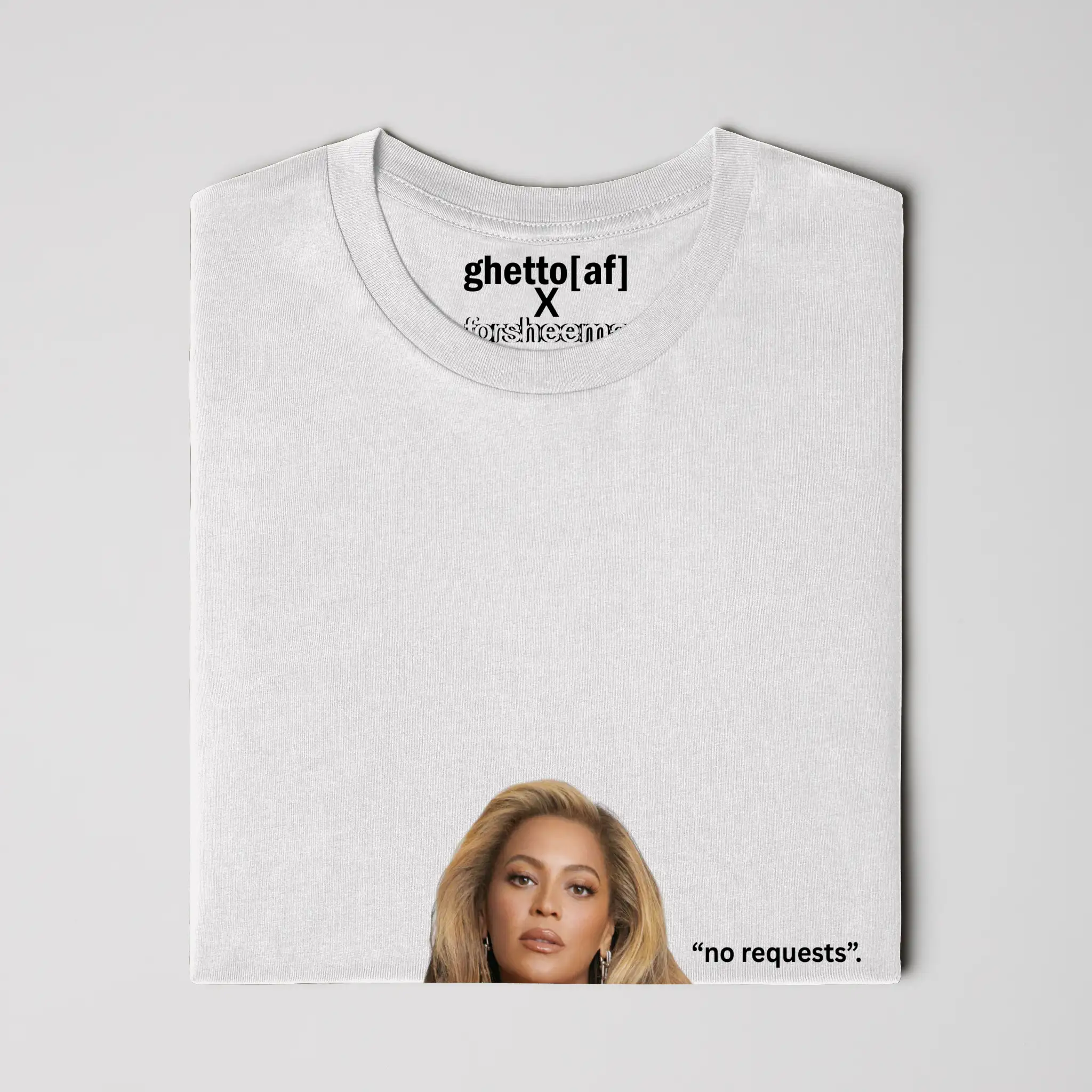 BEYONCE | &amp;quot;NO REQUESTS&amp;quot; ALL VINYL TEE | GHETTO[AF]