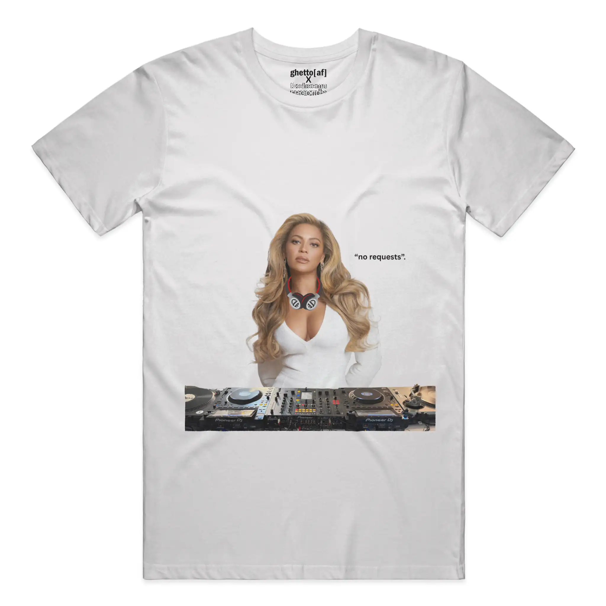 BEYONCE | &amp;quot;NO REQUESTS&amp;quot; REMIX TEE | GHETTO[AF] X F